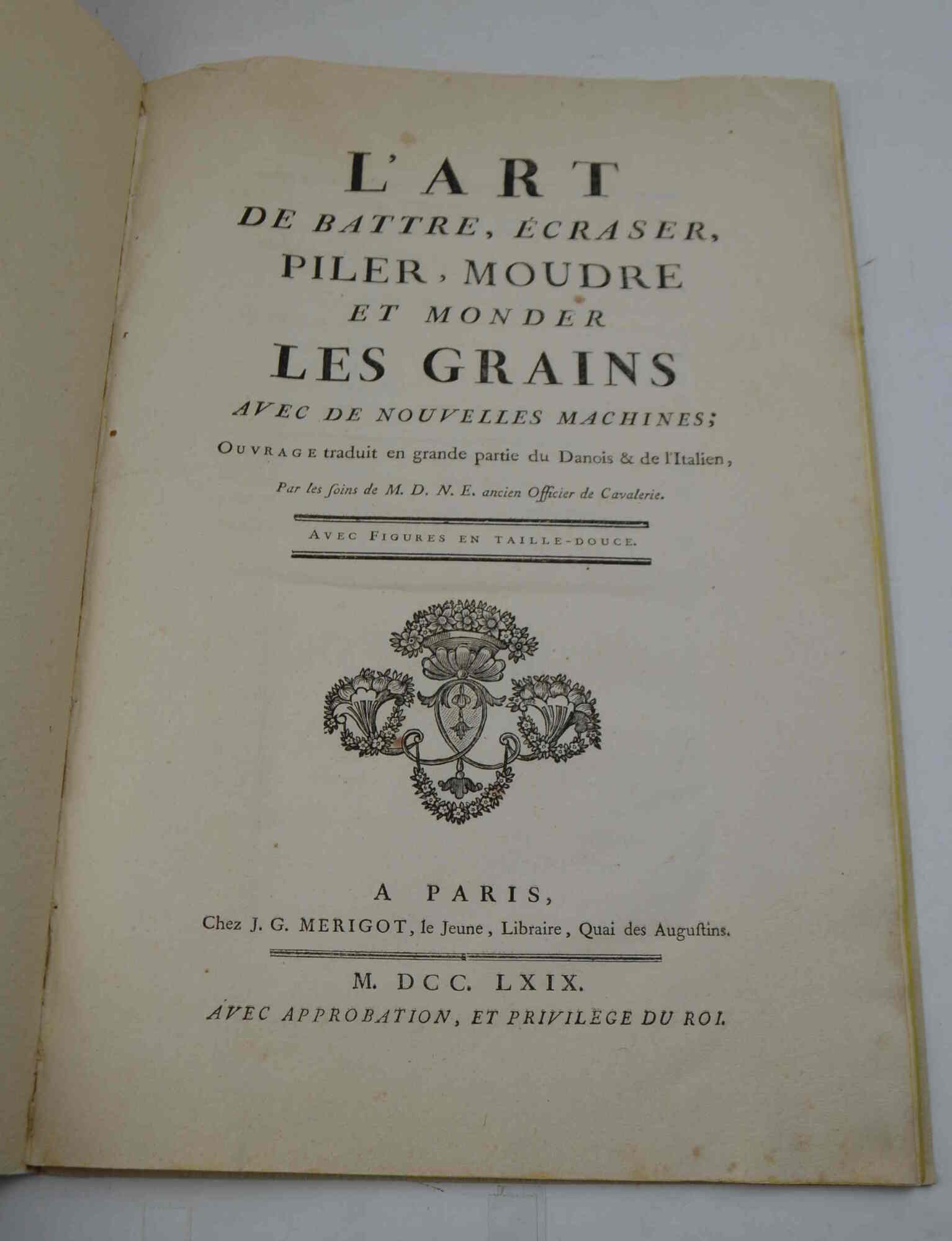L'art de battre, écraser, piler, moudre et monder les grains …