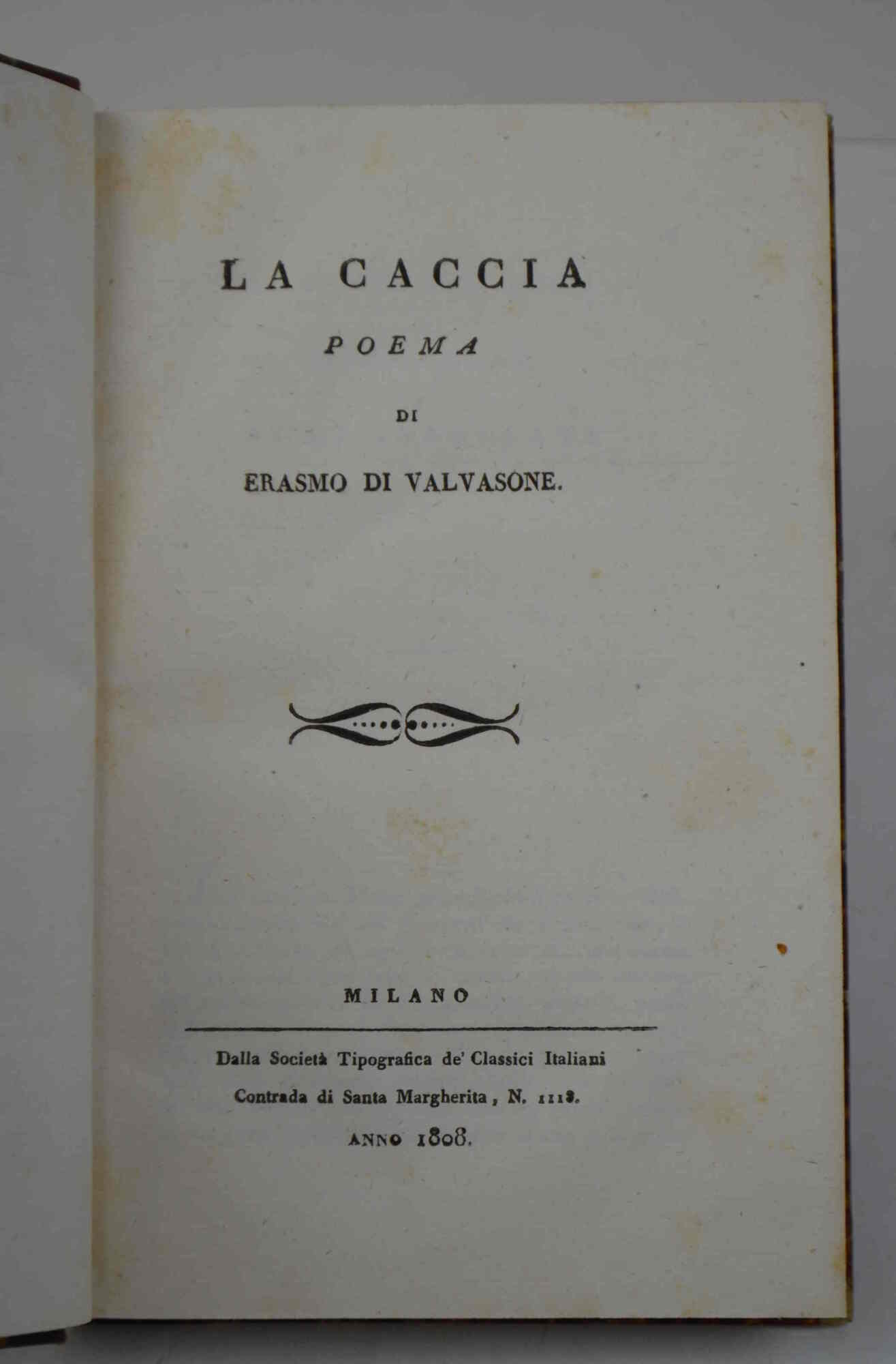 La caccia. Poema.
