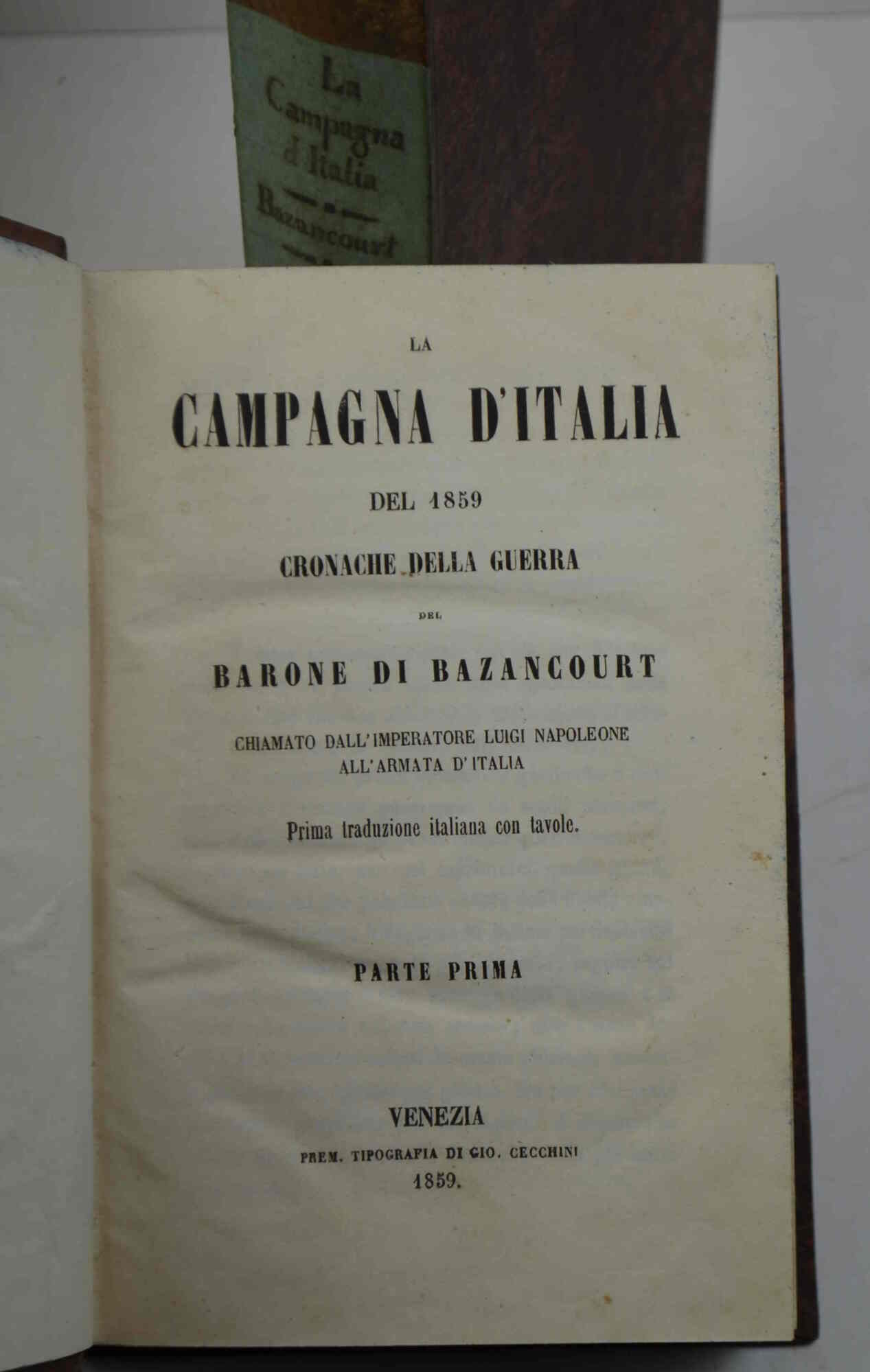 La campagna d'Italia del 1859. Cronache della guerra…