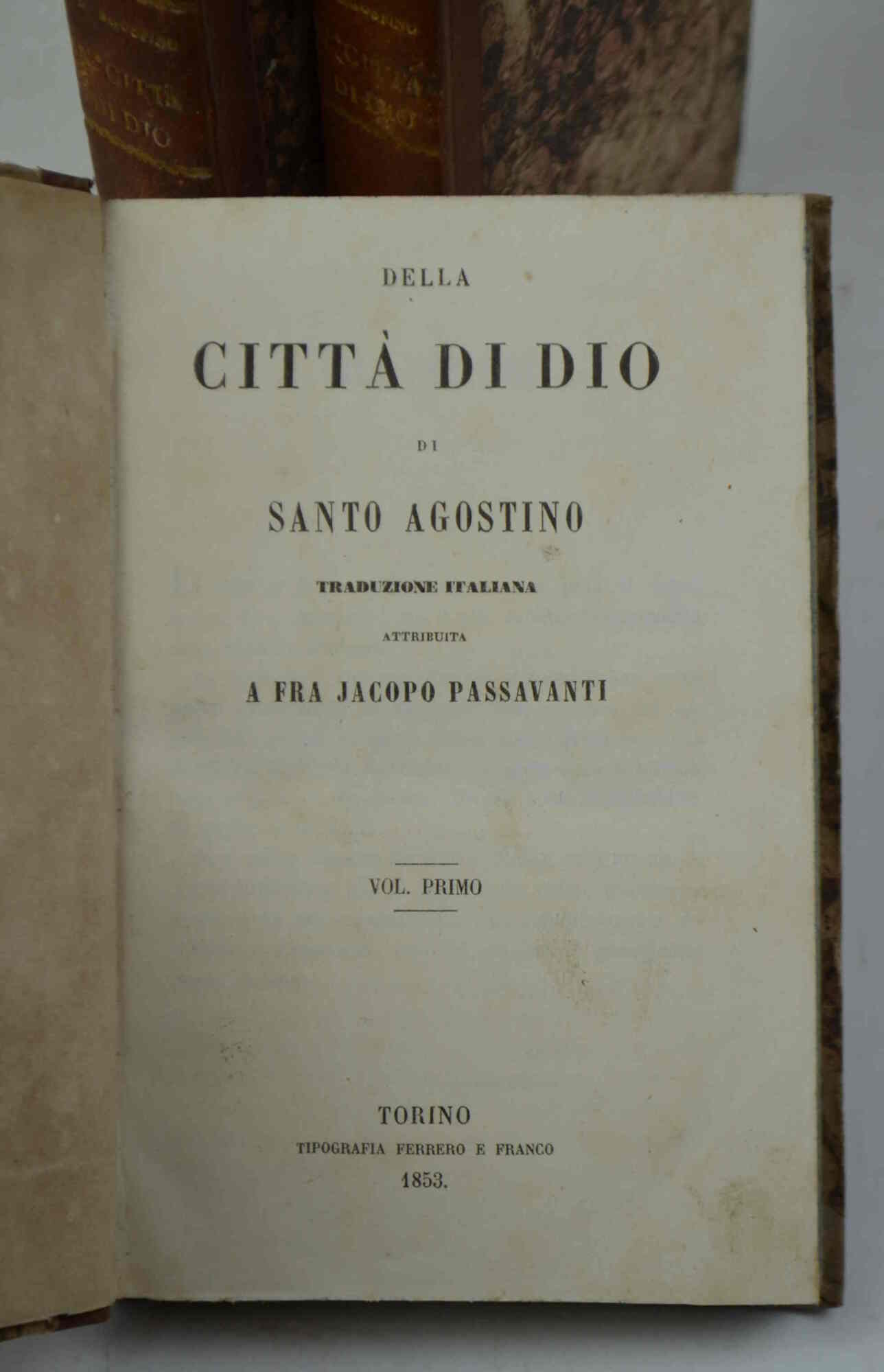 La città di Dio... Traduzione italiana attribuita a Fra Jacopo …