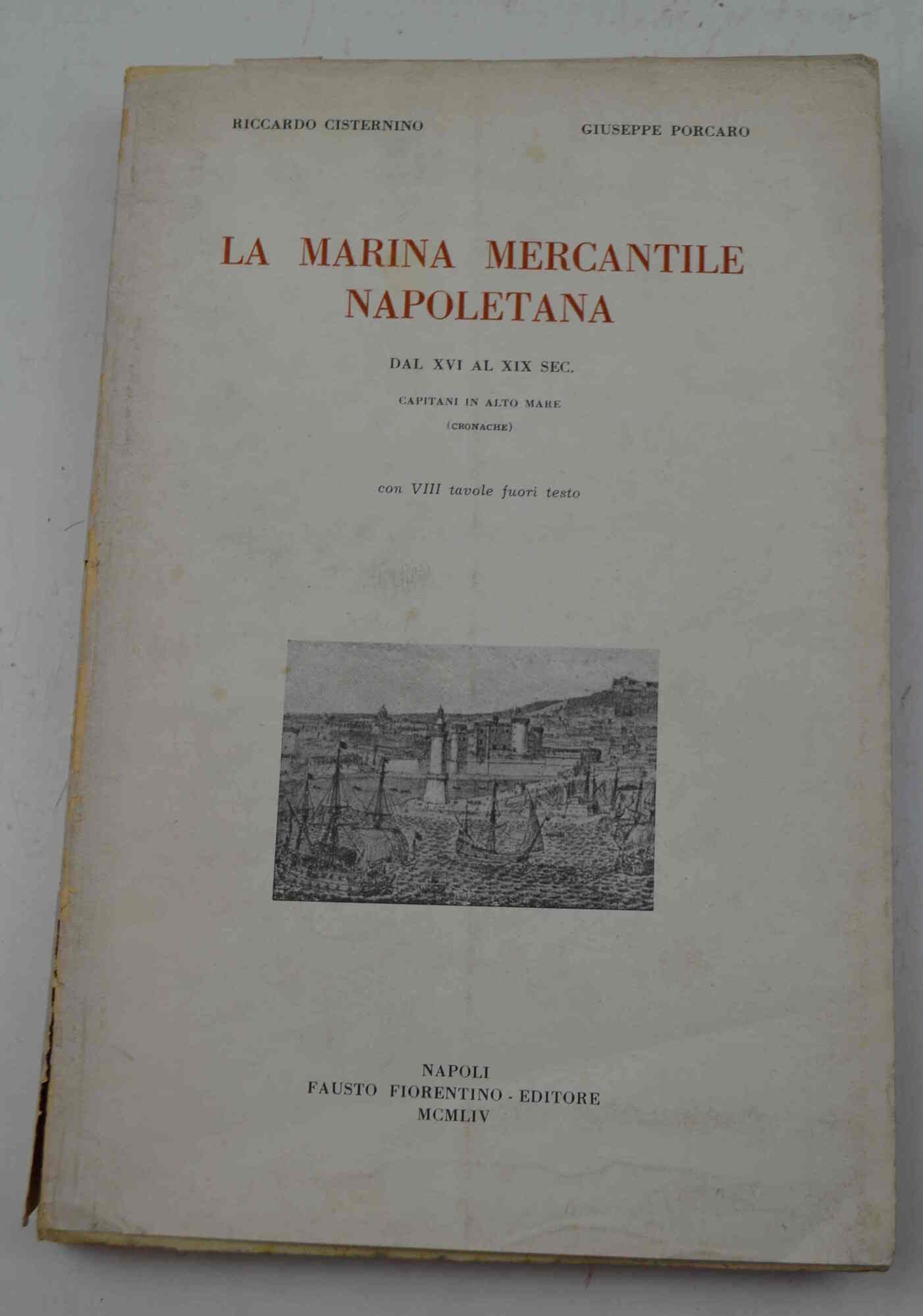 La Marina Mercantile Napoletana dal XVI al XIX sec.