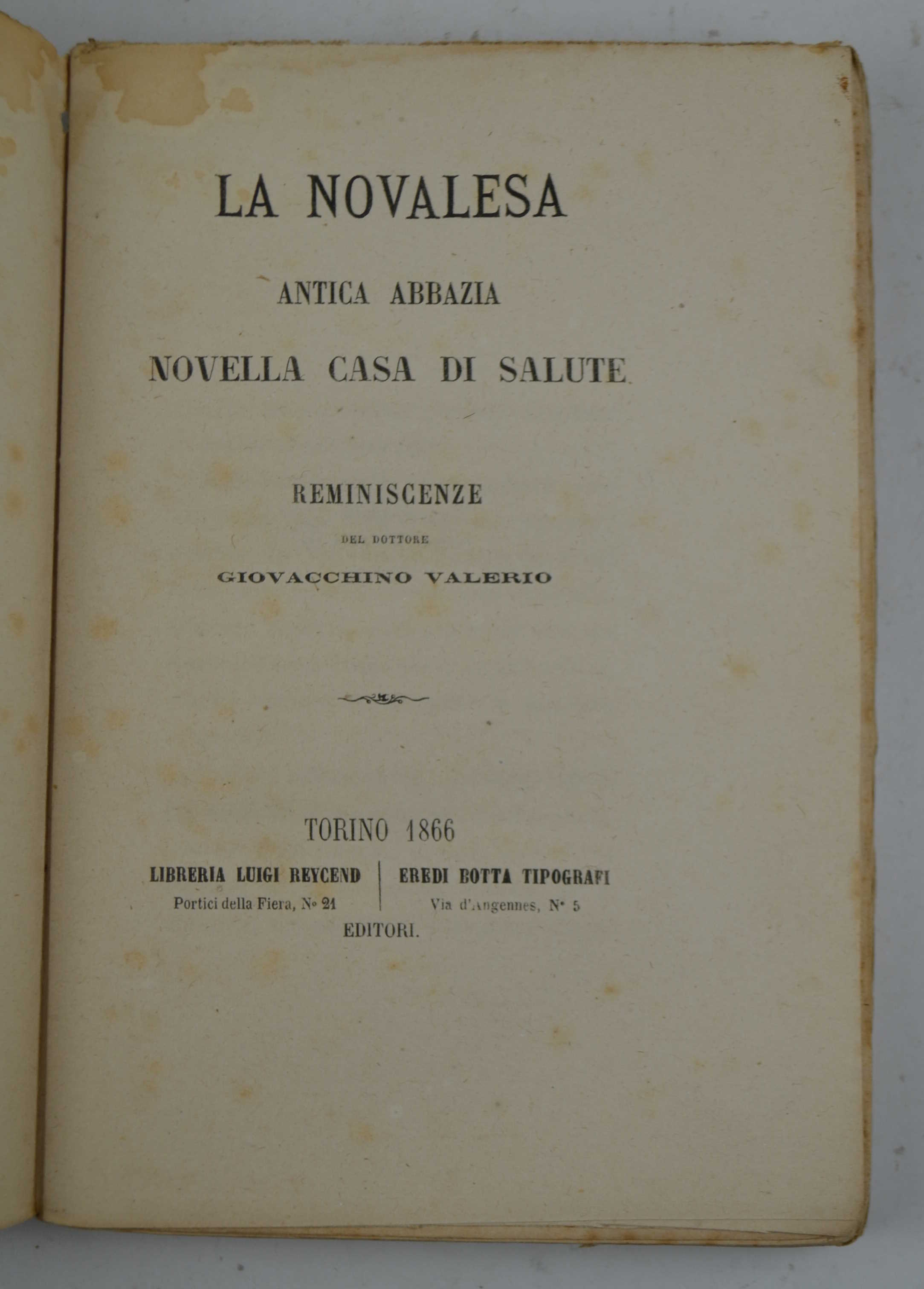La Novalesa. Antica Abbazia novella casa di salute. Reminiscenza…