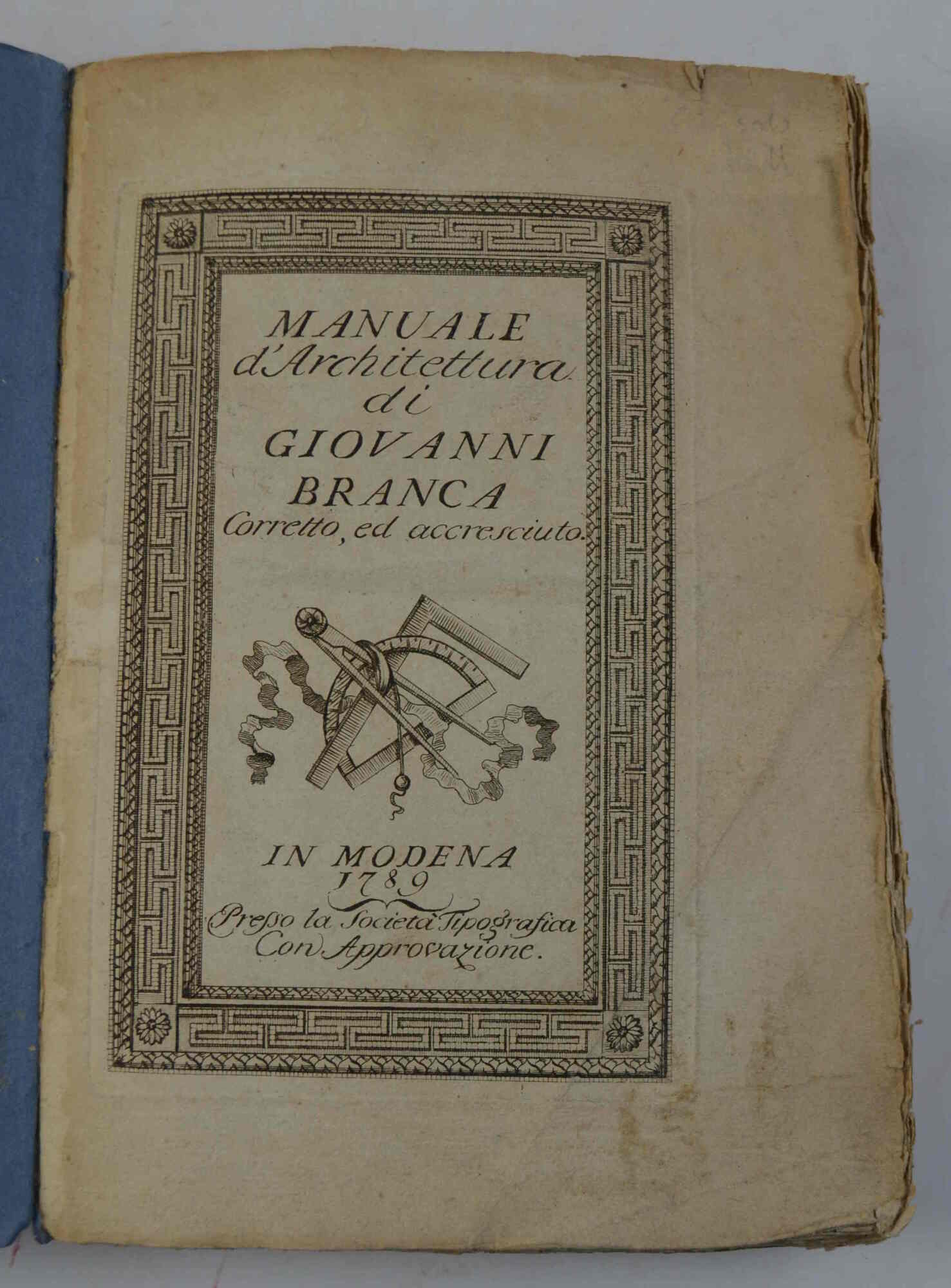 Manuale d'architettura... Corretto, ed accresciuto.