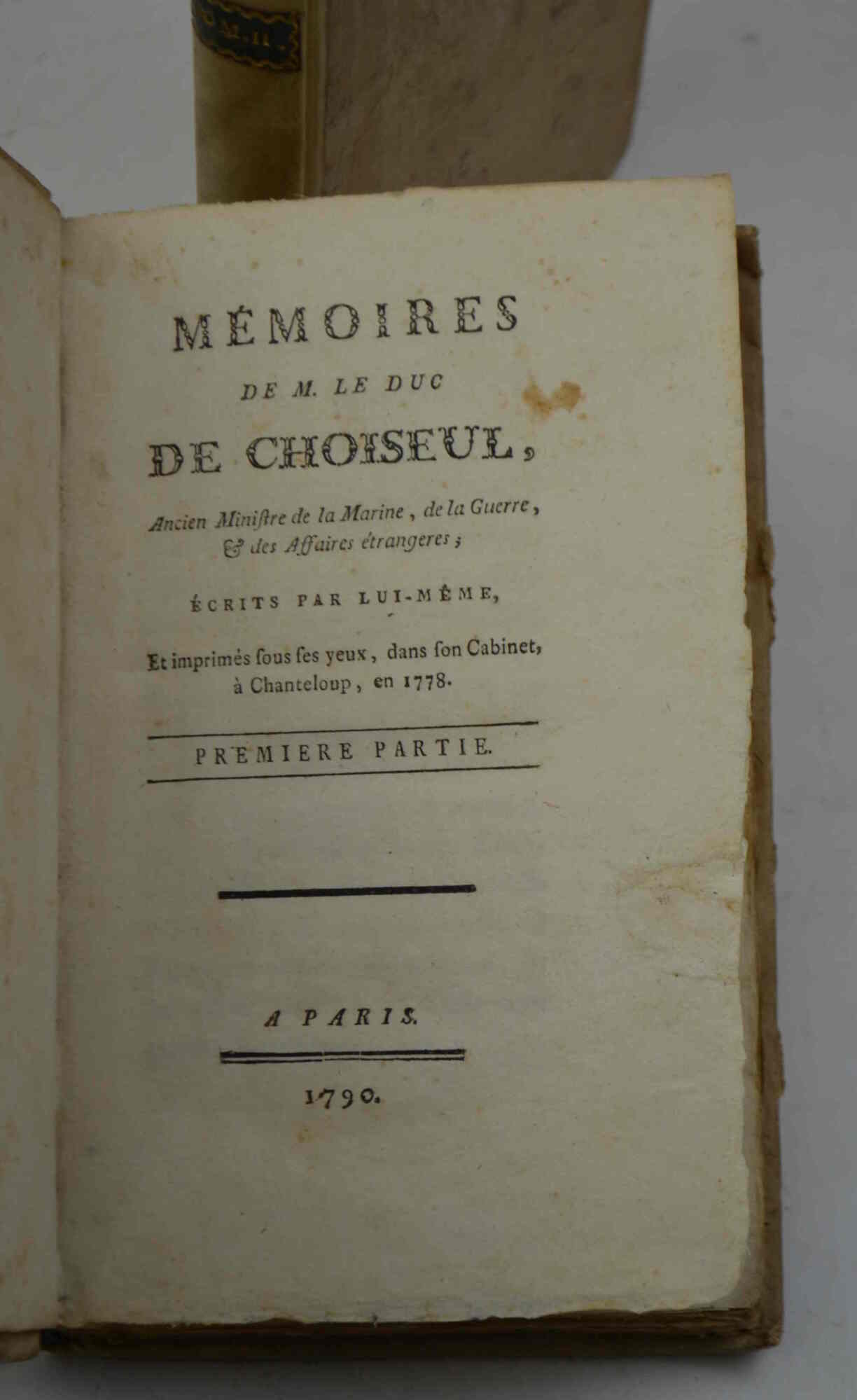Memoires de M. le Duc de Choiseul, Ancien Ministre de …