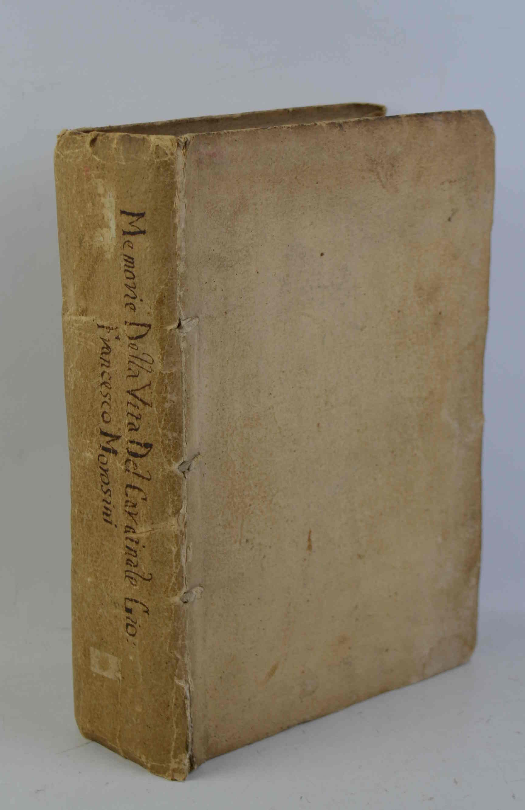 Memorie della vita di Gio. Francesco Morosini cardinale della S.R. …