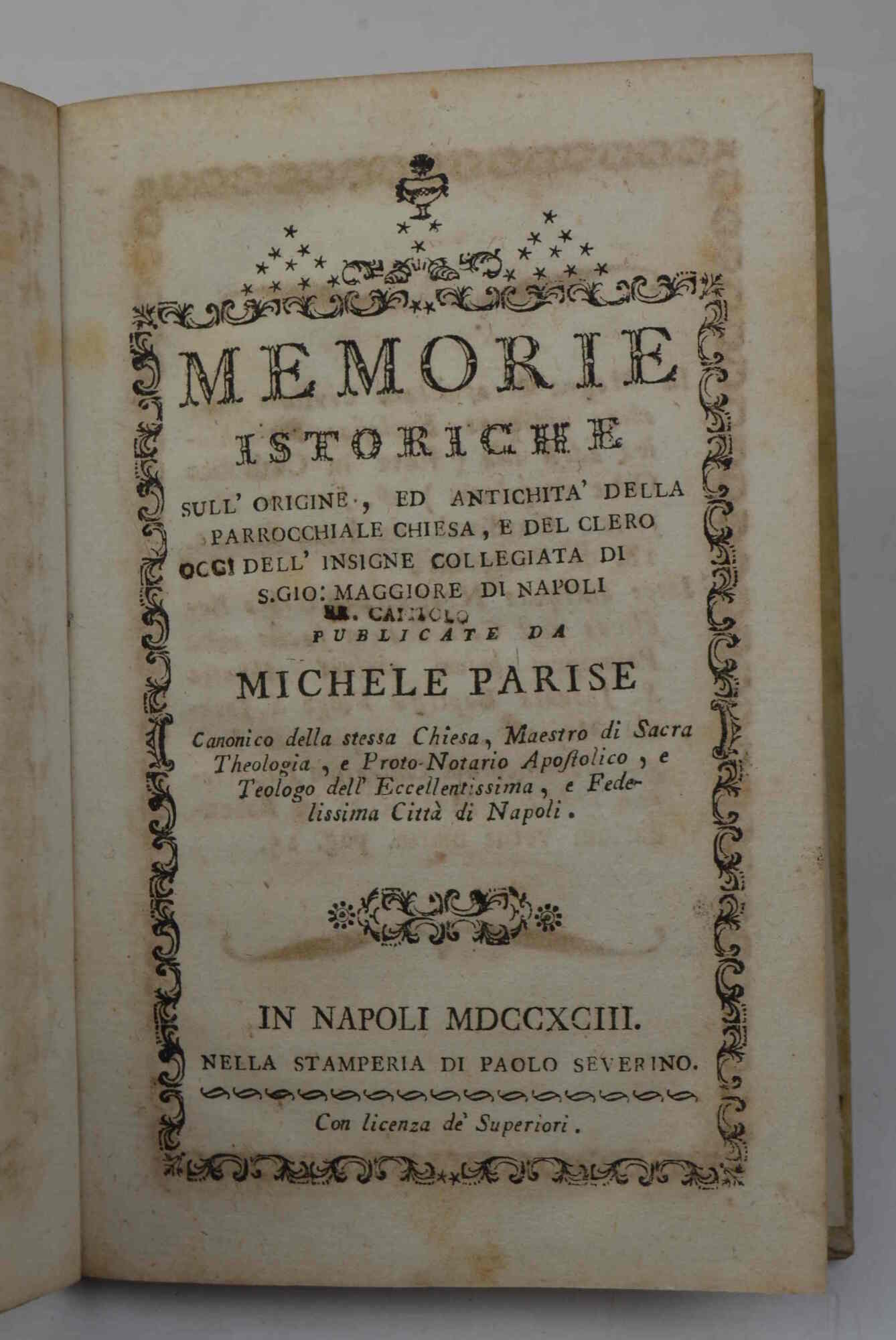 Memorie istoriche sull'origine, ed antichità della Parrocchiale Chiesa e del …