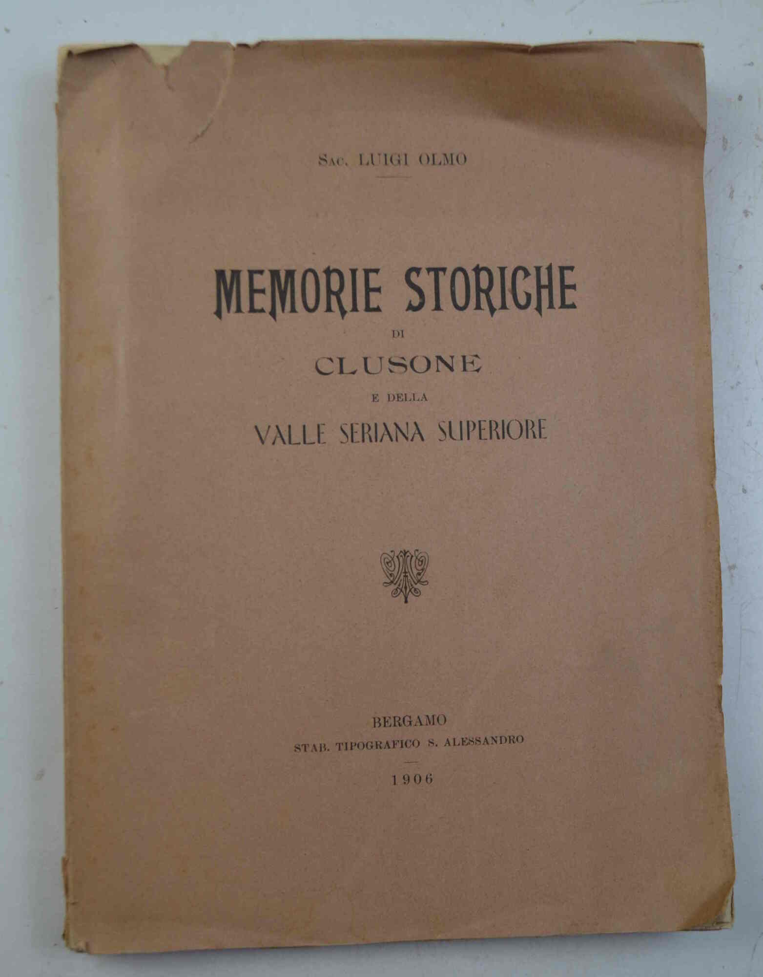 Memorie storiche di Clusone e della Valle Seriana Superiore.