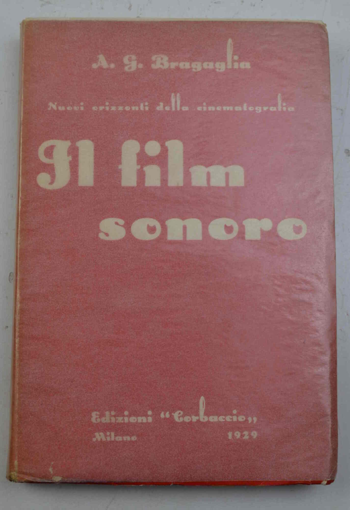 Nuovi orizzonti della cinematografia. Il film sonoro