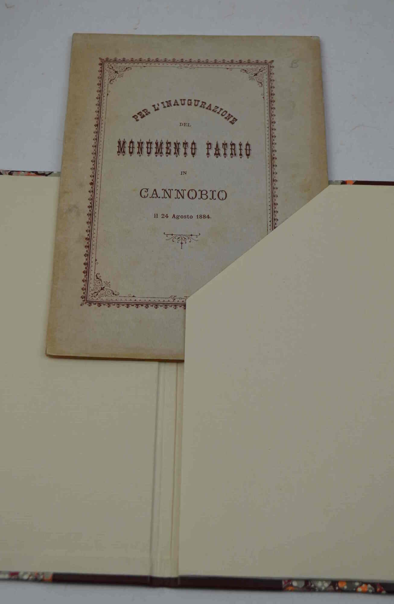 Per l'inaugurazione del monumento patrio in Cannobio il 24 Agosto …