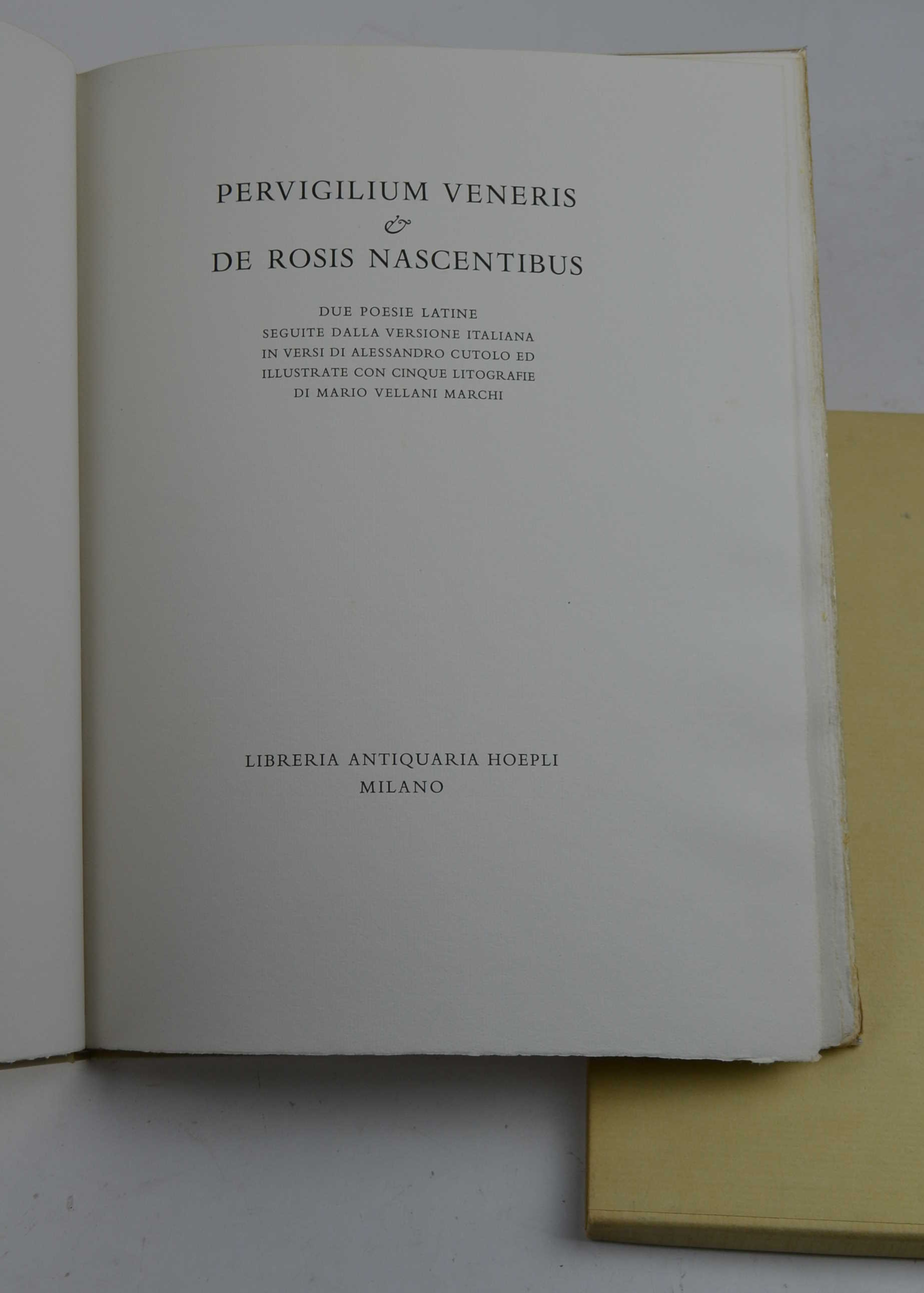 Pervigilium veneris &amp; De rosis nascentibus. Due poesie latine seguite …