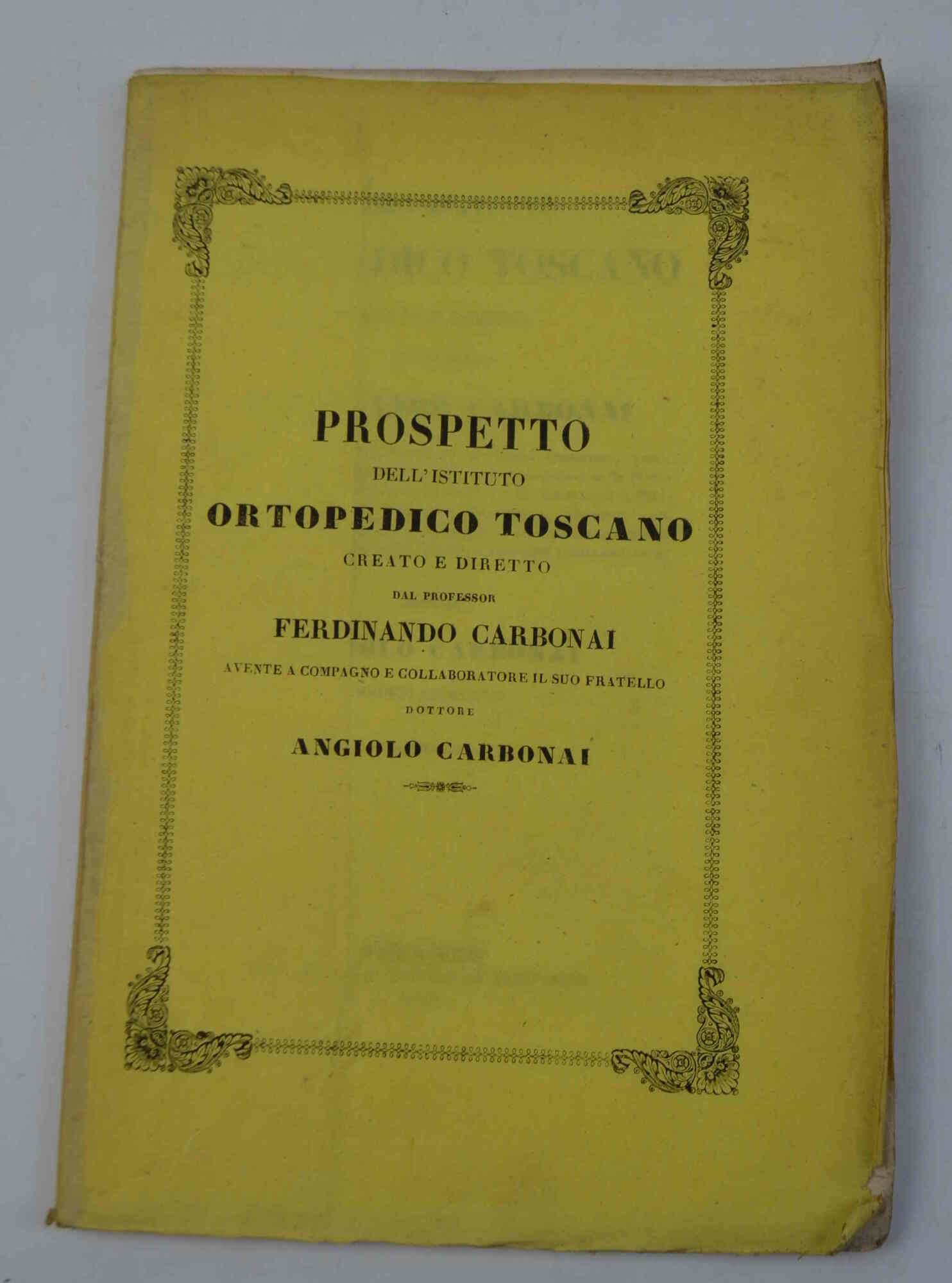 Primo istituto ortopedico toscano creato e diretto dal dottor Ferdinando …