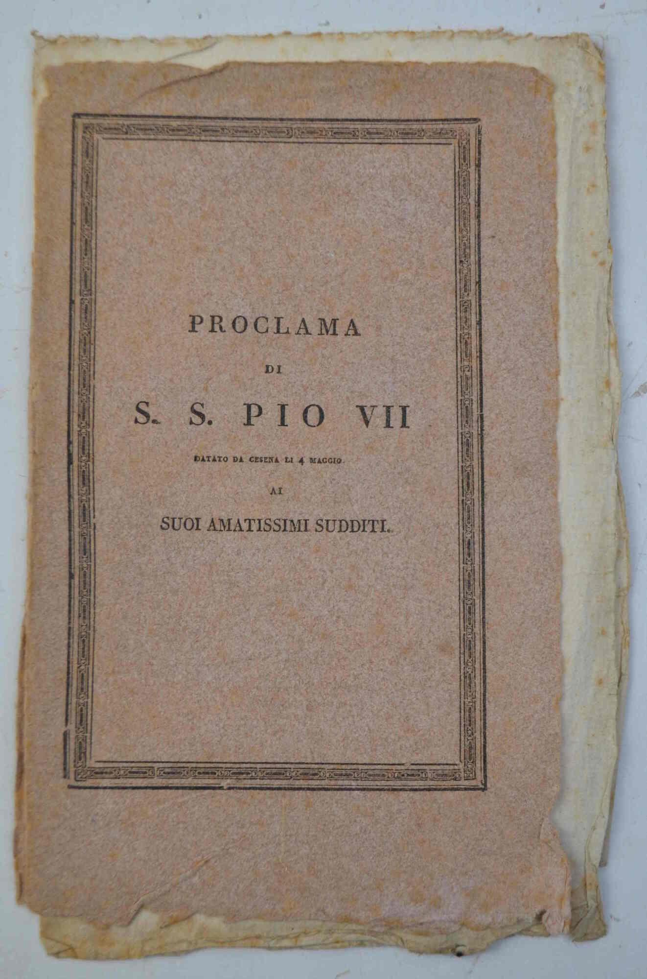 Proclama di S.S: Pio vii datato da Cesena li 4 …