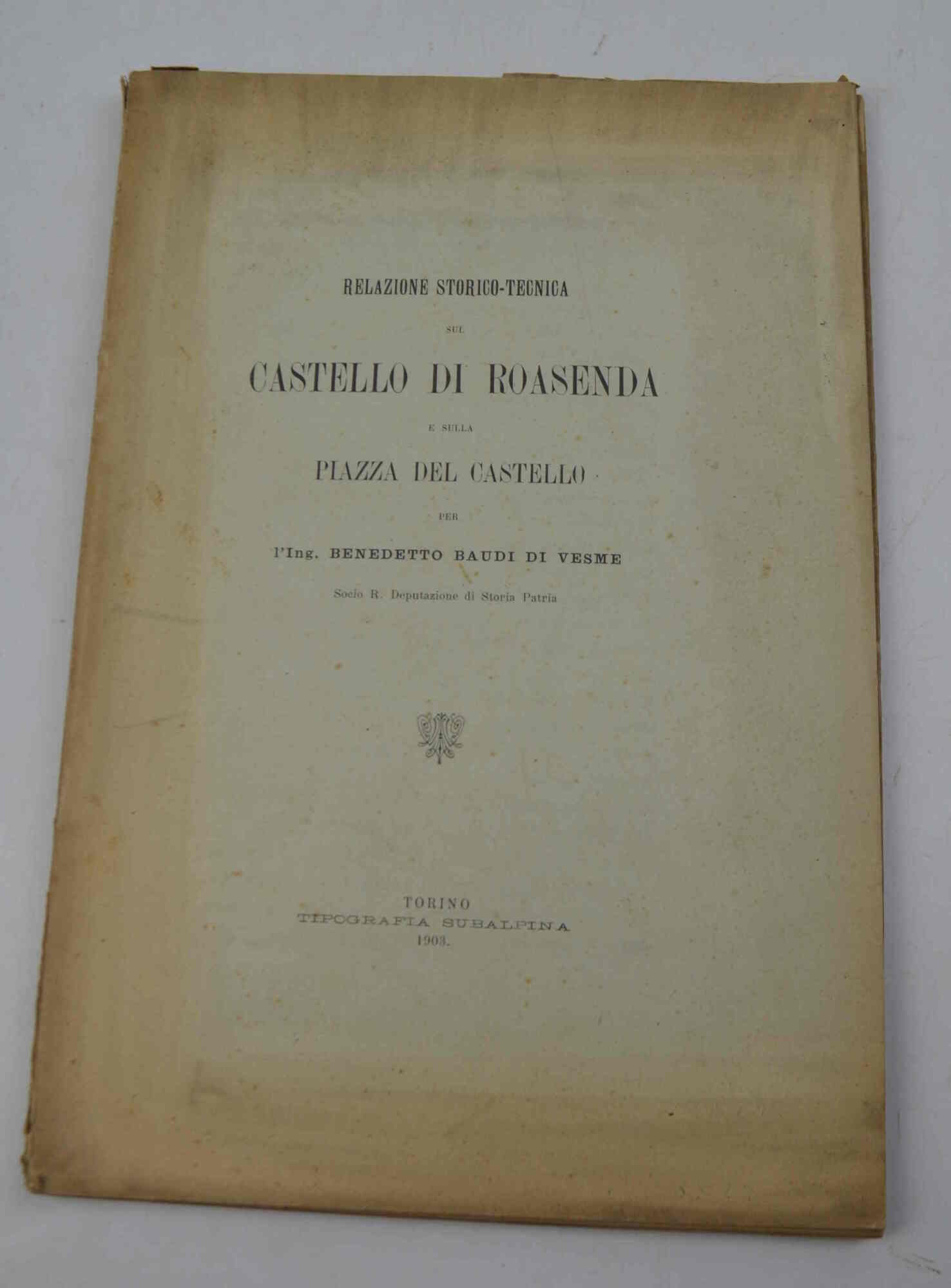 Relazione storico-tecnica sul Castello di Roasenda e sulla Piazza del …