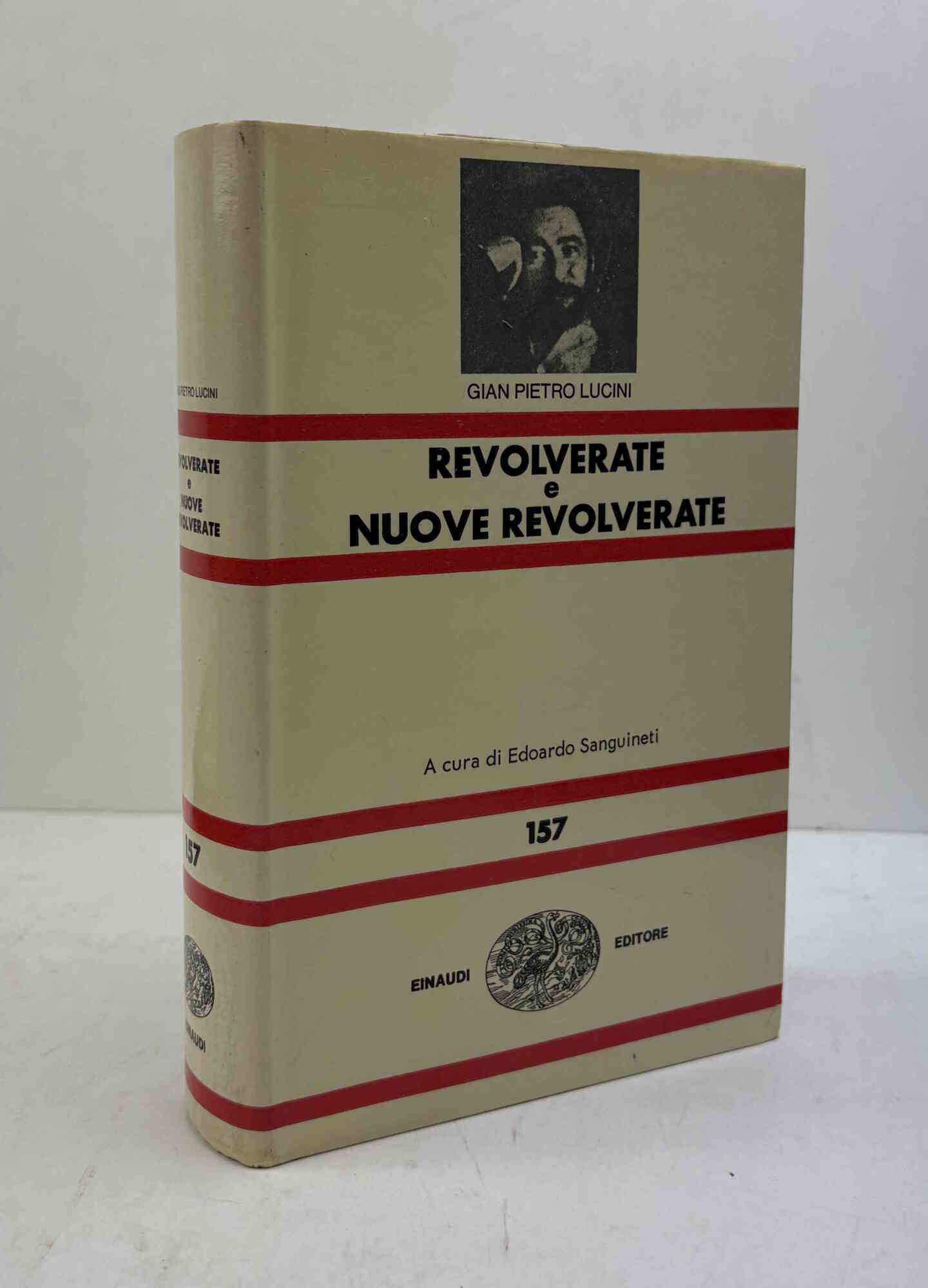 Revolvertate e nuove revolverate.