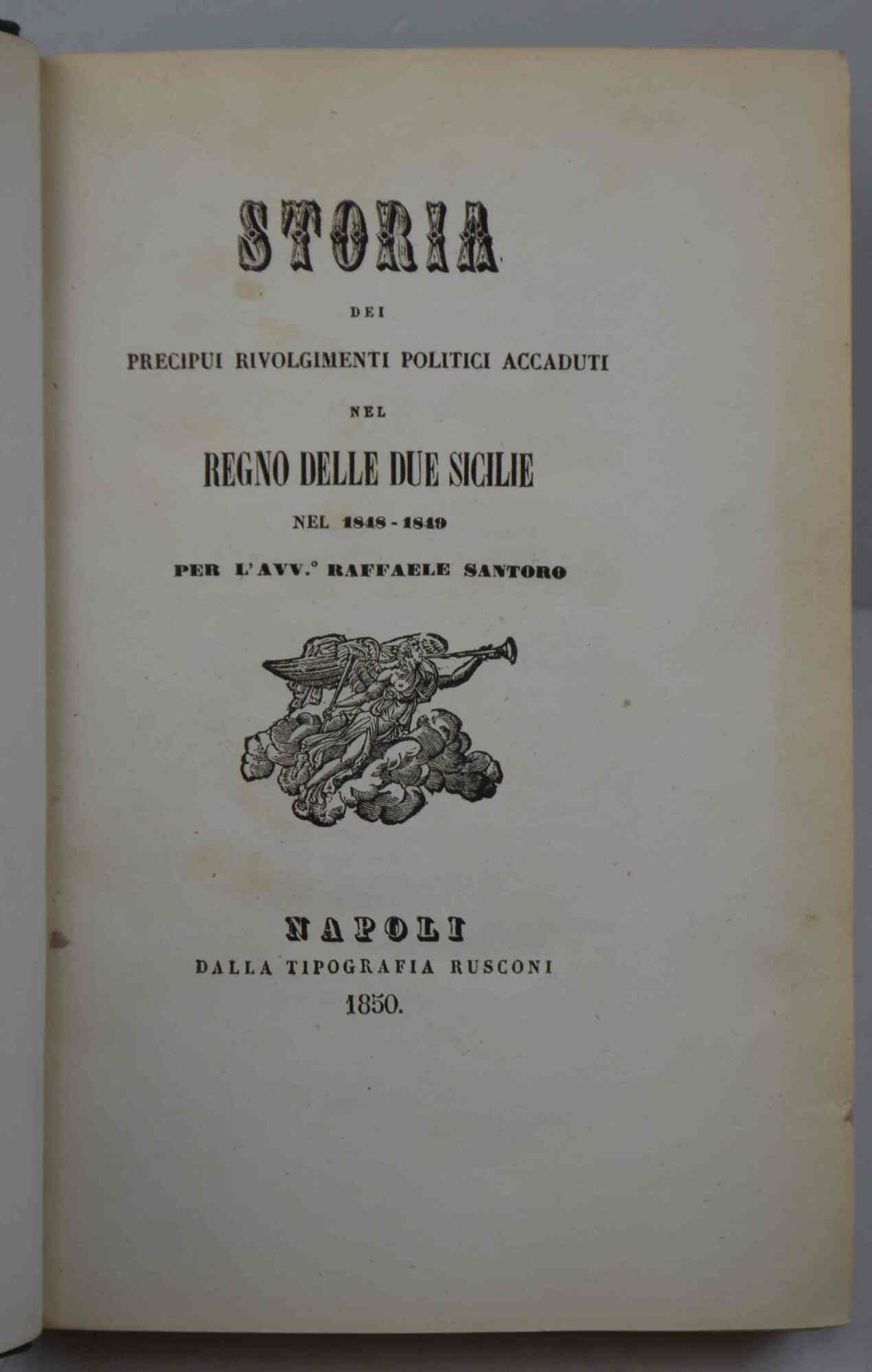 Storia dei precipui rivolgimenti politici accaduti nel Regno delle Due …