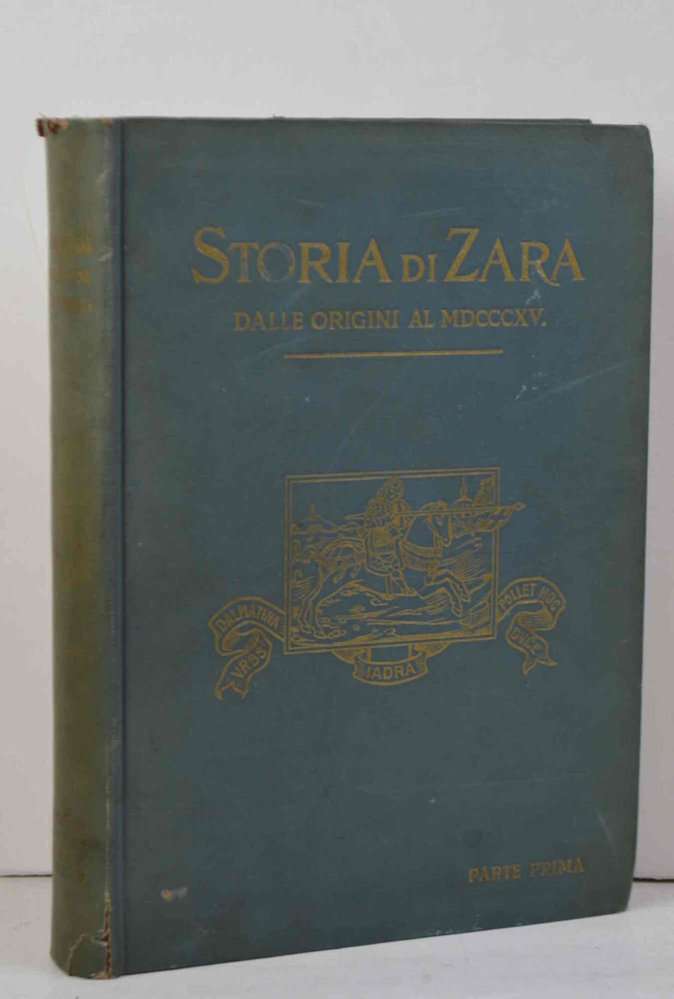 Storia della città di Zara dai tempi più remoti sino …