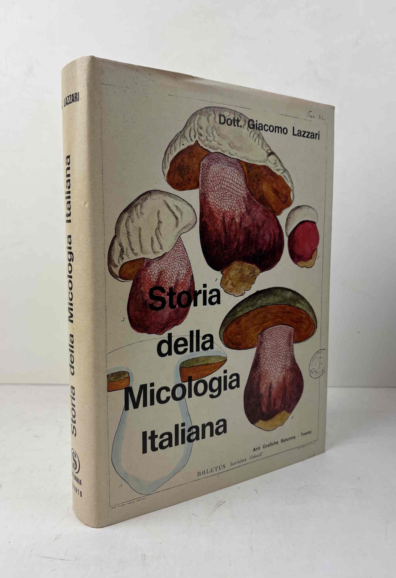 Storia della Micologia Italiana. Contributo dei botanici italiani allo sviluppo …