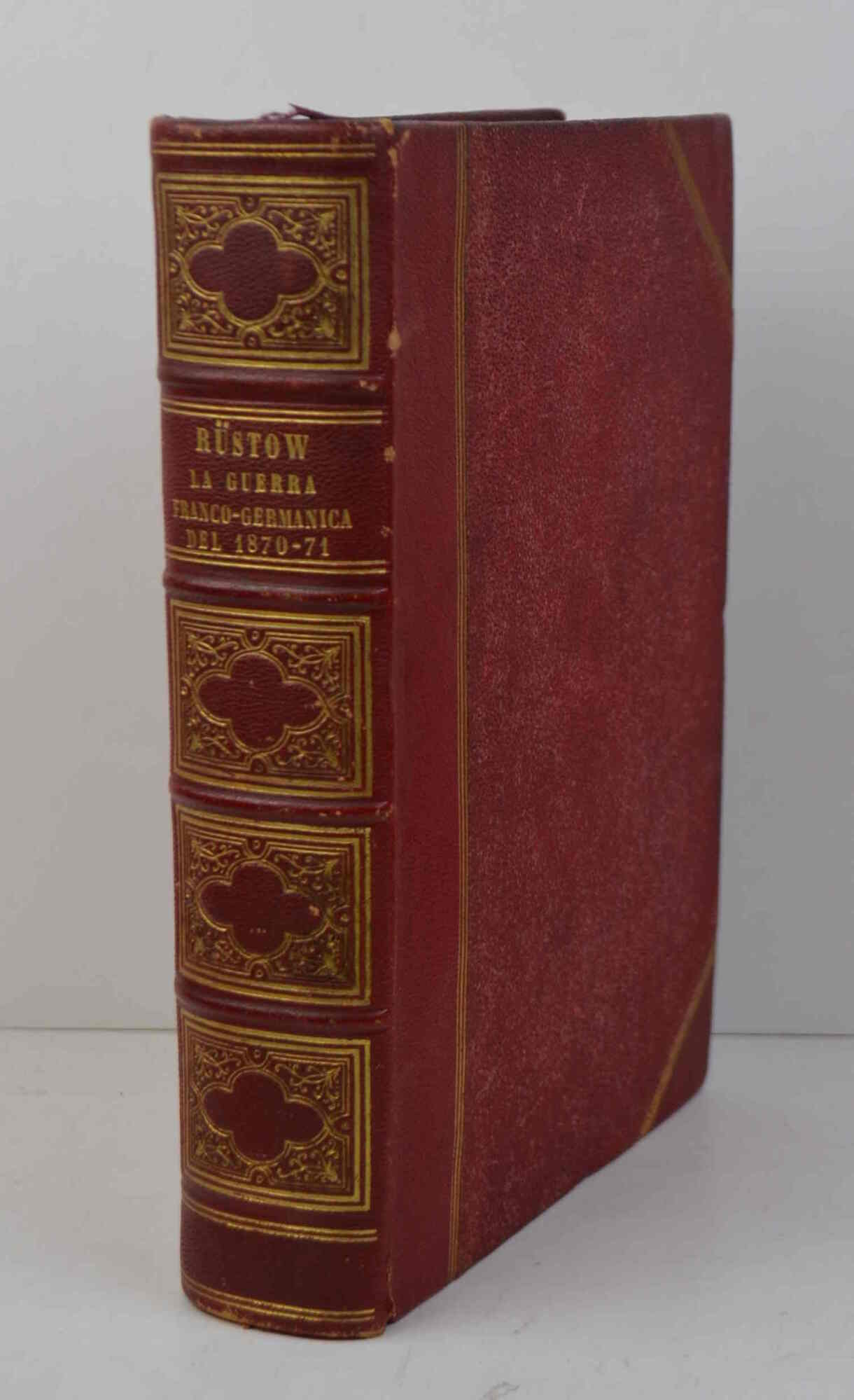 Storia politica e militare della Guerra Franco-Germanica del 1870-71. Traduzione …