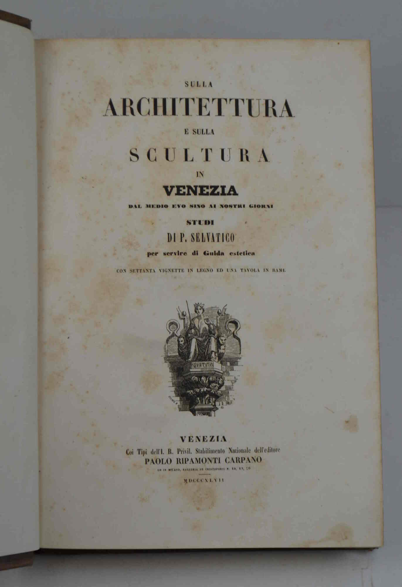 Sulla architettura e sulla scultura a Venezia dal Medio Evo …