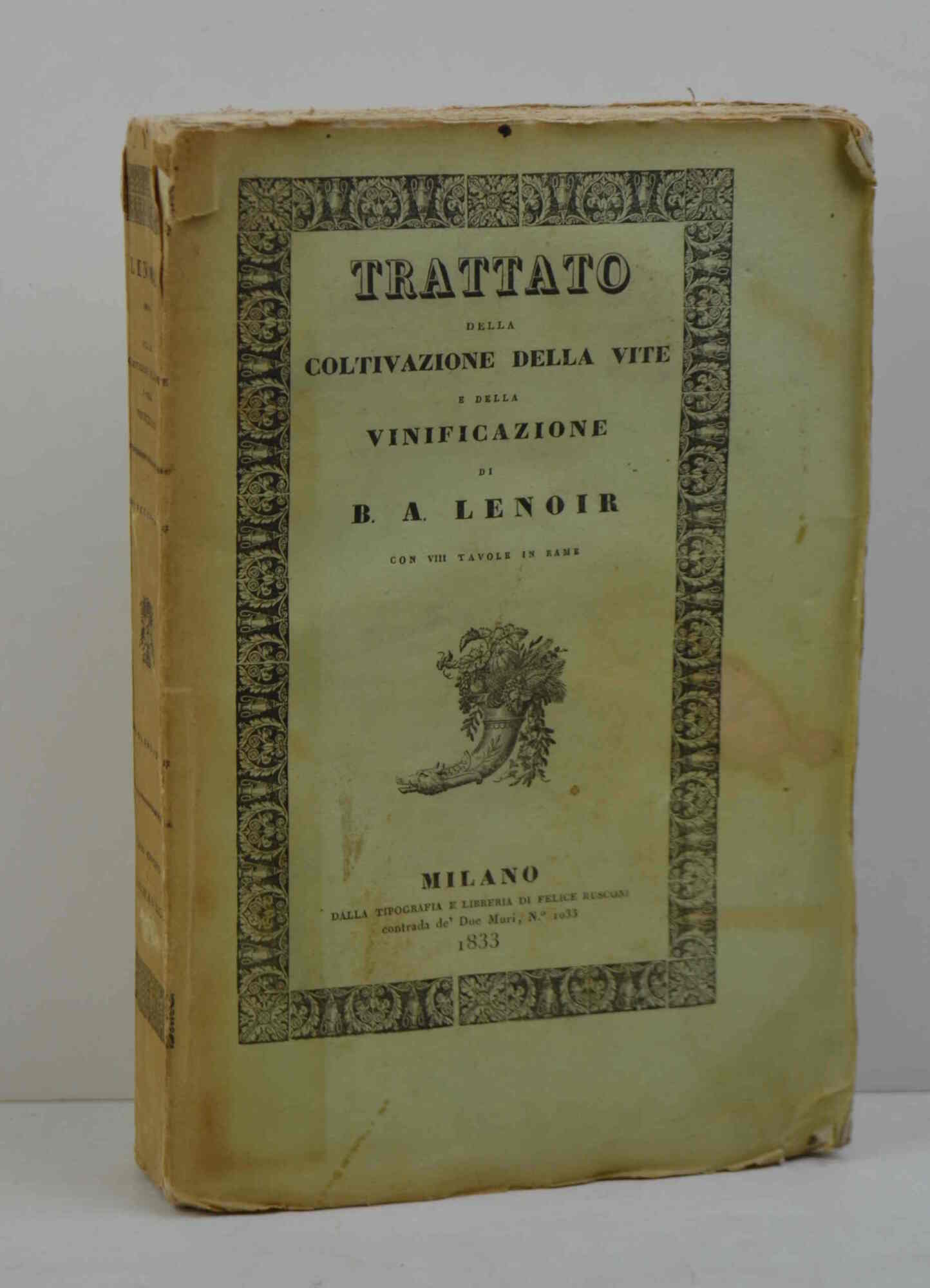 Trattato della coltivazione della vite e della vinificazione...