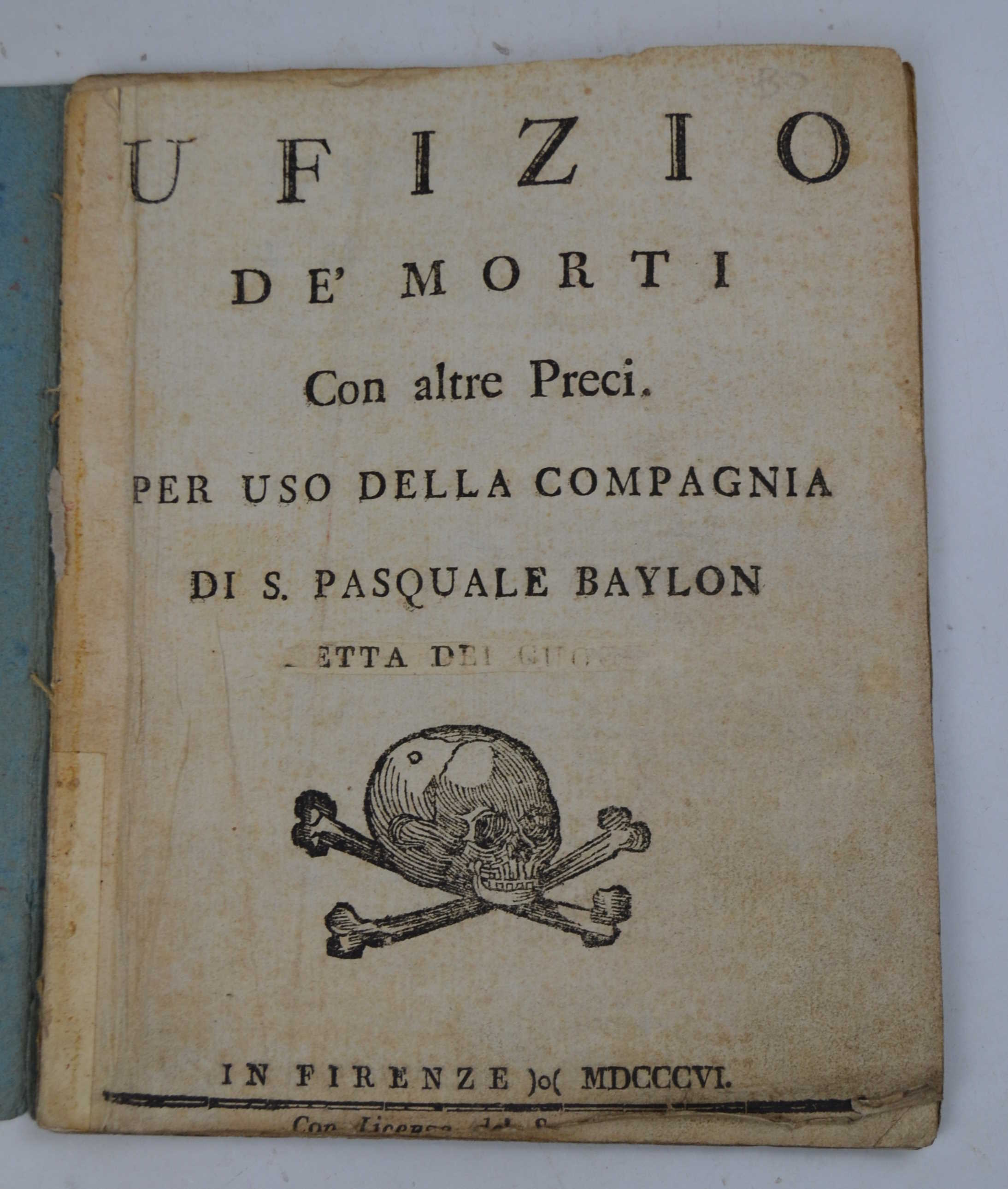 Ufizio de' morti con altre Preci. Per uso della Compagnia …