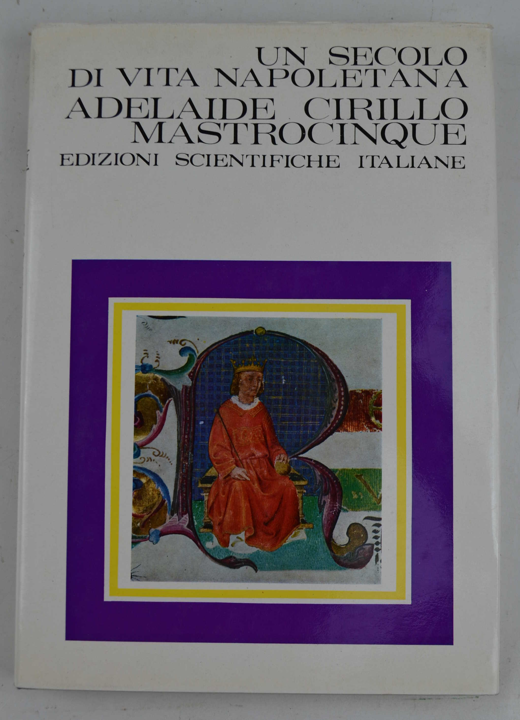 Un secolo di vita napoletana.