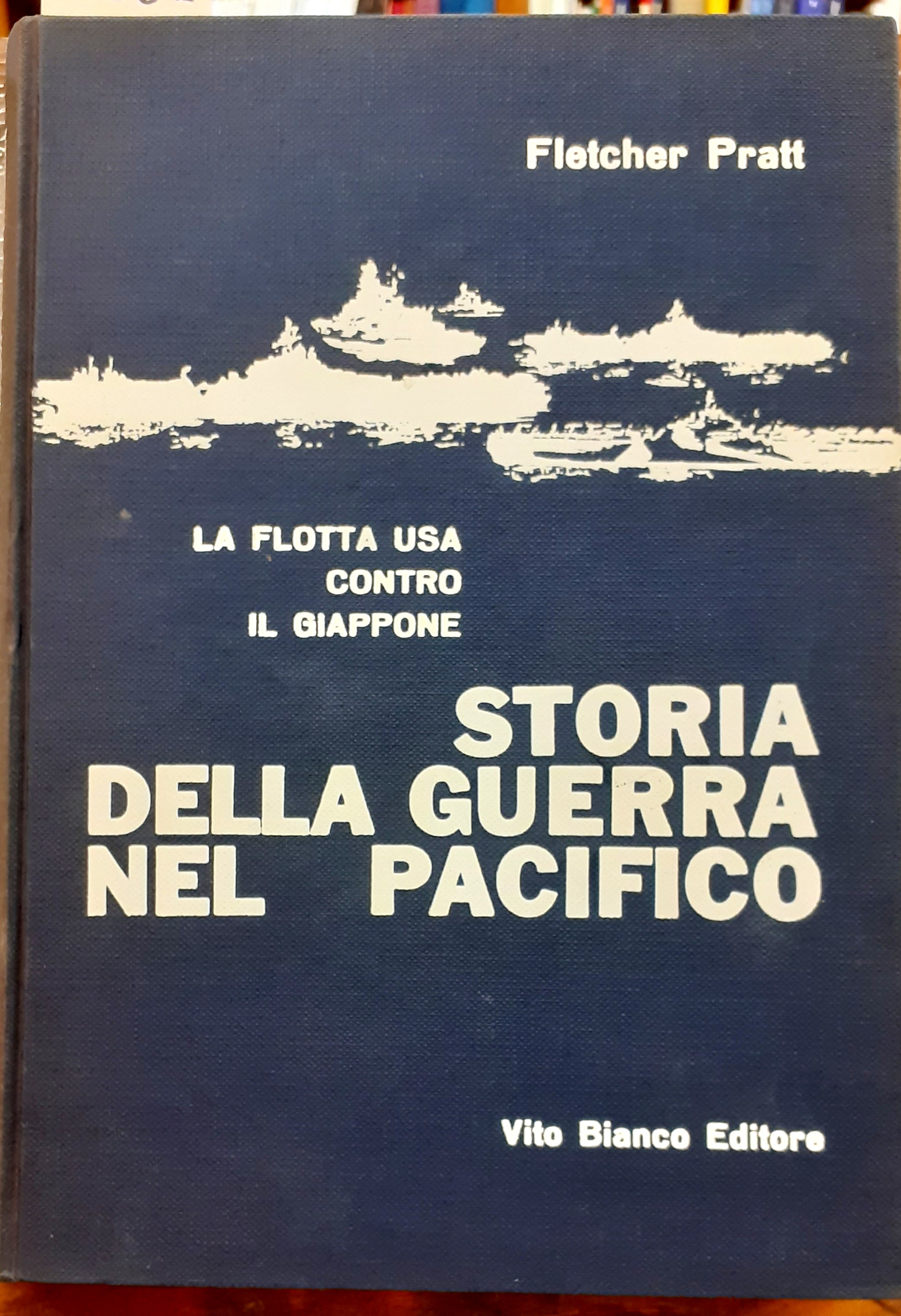 STORIA DELLA GUERRA NEL PACIFICO. LA FLOTTA USA CONTRO IL …