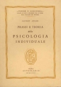 Prassi e teoria della psicologia individuale