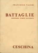 Battaglie - dizionario storico illustrato