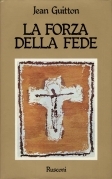 Forza della fede (la)