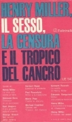 Henry Miller, il sesso, la censura e il tropico del …