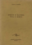 Spirito e materia vita e morte