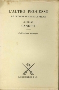 L'altro processo. Le lettere di Kafka a Felice. Traduz. di …