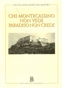 Chi Montecassino non vede paradiso non crede