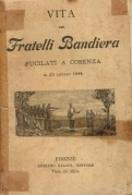 Vita dei Fratelli Bandiera fucilati a Cosenza