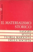 Il materialismo storico Saggio sulla teoria marcista della socie