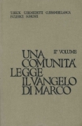 Una comunità legge il Vangelo di Marco 2° vol.