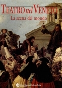 Teatro nel Veneto. La scena del mondo