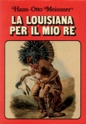 La Louisiana per il mio re