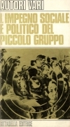 Impegno politico e sociale del piccolo gruppo