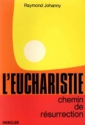 L'eucharistie chemin de resurrection