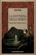 La dottrina degli spiriti: esperienze dopo morte