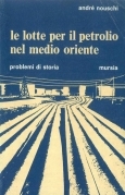 Le lotte per il petrolio nel medio oriente