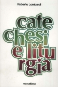 Catechesi e liturgia nella riflessione pastorale italiana del pe