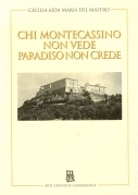 Chi Montecassino non vede paradiso non crede