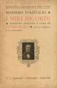 I miei ricordi. edizione integra a cura di Guido Biagi