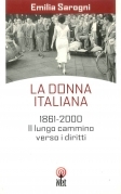 La donna italiana 1861-2000 Il lungo cammino verso i diritti