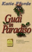 Guai in paradiso