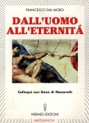 Dall'uomo all'eternità