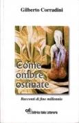 Come ombre ostinate